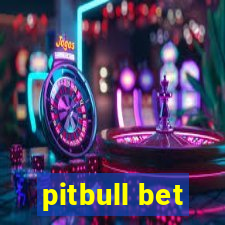 pitbull bet